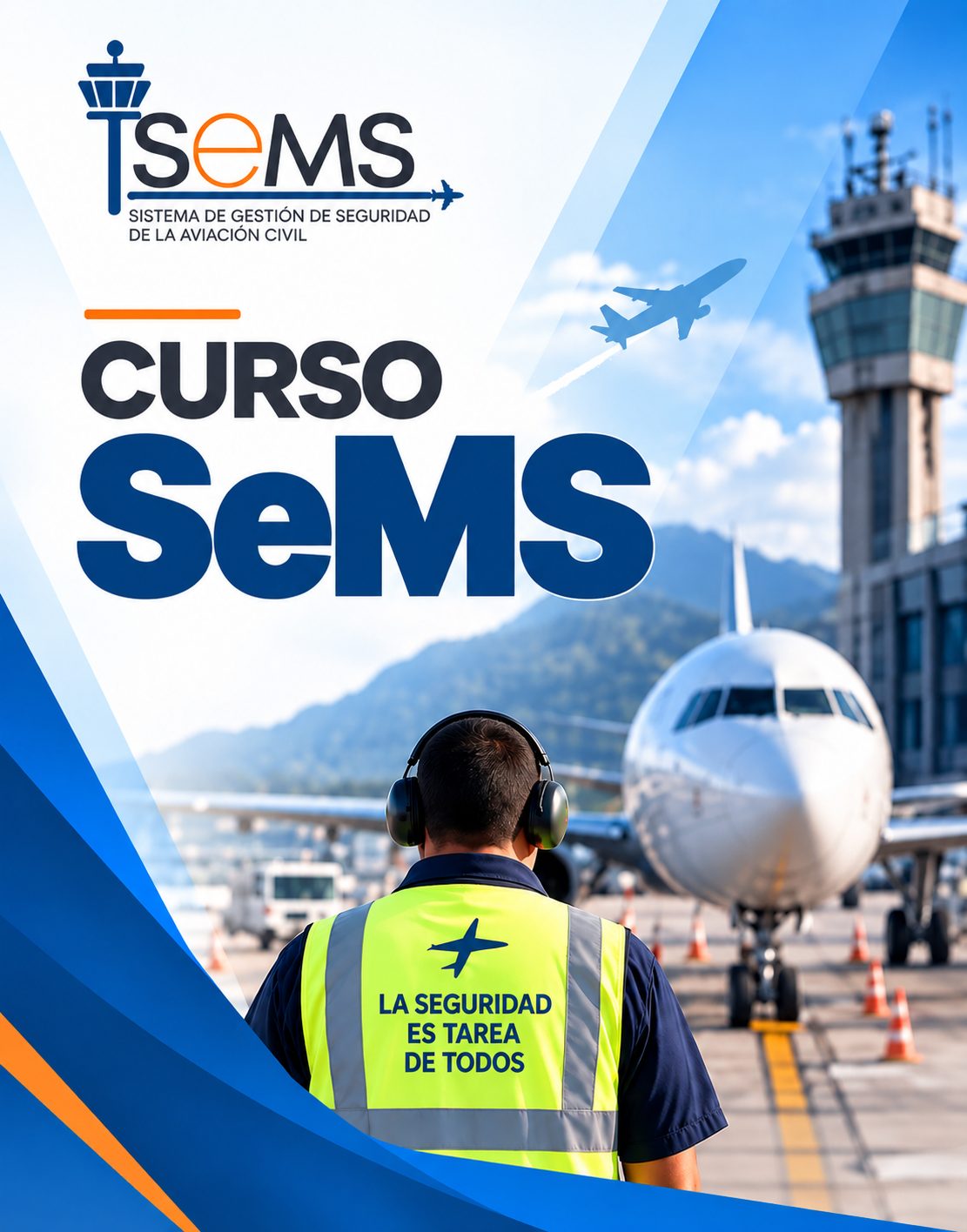 SeMS Sistema de Gestión Para la Seguridad de la Aviación Civil 